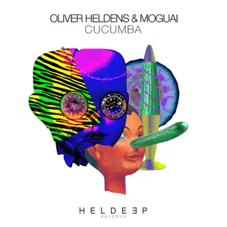 Cucumba - Single by Oliver Heldens & MOGUAI album reviews, ratings, credits