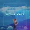 Stream & download Seven Ways - EP