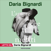 L'amore che ti meriti - Daria Bignardi