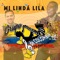 Mi Linda Lila - Grupo Macondo de Colombia lyrics