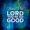 CalledOut Music - Lord You're so Good