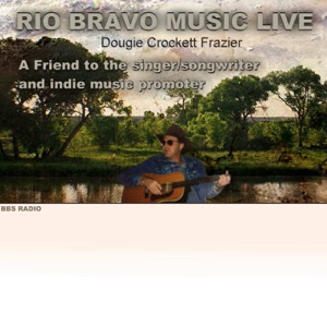 Rio Bravo Music Live, June 15, 2019