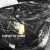 Chevette Turbo - Single album lyrics, reviews, download