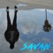 Too Late - Savan lyrics