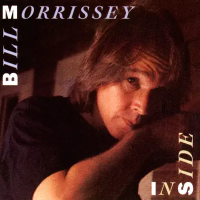 Inside - Bill Morrissey Inside - Bill Morrissey