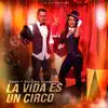 Stream & download La Vida Es Un Circo