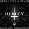 Heresy (Ohmie & Misfit Remix) - Urbanstep & Sever lyrics