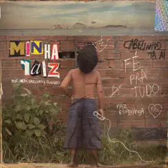 Minha Raiz by MC Cabelinho album reviews, ratings, credits