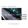 Peaceful Moments K-Pop: Grand Piano Volume 3 - EP album lyrics, reviews, download