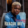 Rescue Me - Single