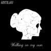 Walking on My Own - Single