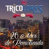 Los Tricolores - Chile Llora Melodías
