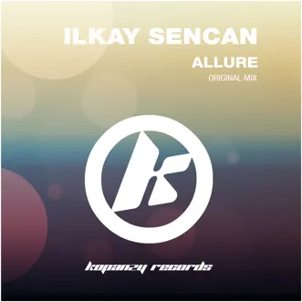 Allure by Ilkay Sencan song reviws