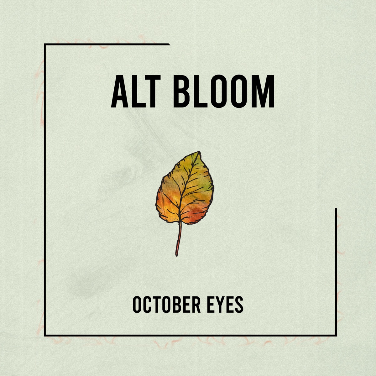 October Eyes - Alt Bloom | Lyrics, Ratings and Reviews