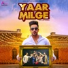 Yaar Milge - Single