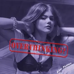 Overthinking? - Single by Kerri Medders album reviews, ratings, credits