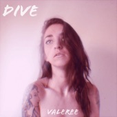 Valeree - Dive