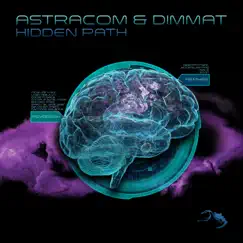 Hidden Path - EP by Astracom & Dimmat album reviews, ratings, credits