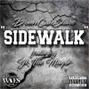 Sidewalk (feat. Yk the Mayor) - Single album lyrics, reviews, download