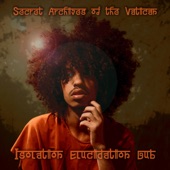 Secret Archives Of The Vatican - Isolation Elucidation Dub (Dub)