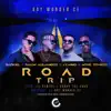 Stream & download Road Trip (feat. Lyanno & Myke Towers) - Single