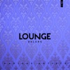 Lounge Deluxe, Vol. 1