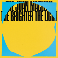 The Juan MacLean - The Brighter the Light artwork
