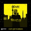 I Got Lost In Berlin - Single