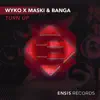 Turn Up (Radio Edit) - Single album lyrics, reviews, download