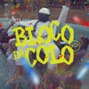 Bloco da Colo - Single