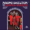 Naomi Shelton & The Gospel Queens - What More Can I Do?