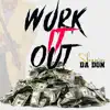 Work It Out (feat. Epic & C-Sparks) - Single album lyrics, reviews, download