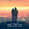 Feel Like (17) [feat. Conan Mac] - Single