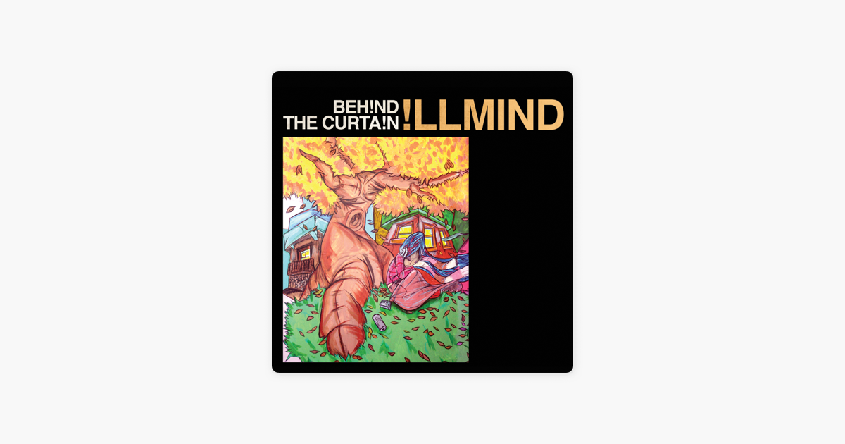 Illmind在apple Music 上的 Behind The Curtain