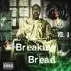 Breaking Bread Vol. 3 album lyrics, reviews, download