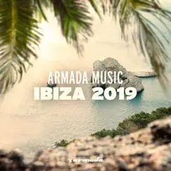 Armada Music - Ibiza 2019 by Various Artists album reviews, ratings, credits