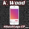 Not Yours It's Mine (feat. T-Baby) - K.Wood lyrics