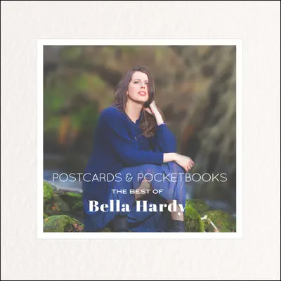 Postcards & Pocketbooks: The Best of Bella Hardy - Bella Hardy