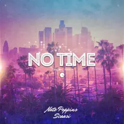 No Time (Bounce, Rock) - Single by Scaasi & Nato Poppins album reviews, ratings, credits