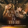 I Will Always Be There (Ao Vivo) - Single