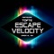 Escape Velocity - Tofte lyrics