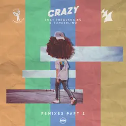 Crazy (Remixes / Pt.1) - EP - Lost Frequencies