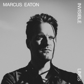 Invisible Lines - EP - Marcus Eaton