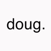 Doug.