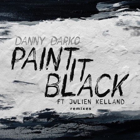 Paint It Black Remixes (feat. Julien Kelland)