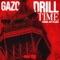 Drill time - Gazo lyrics