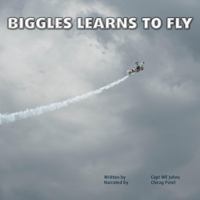 W.E. Johns - Biggles Learns to Fly: Biggles, the Classic British Hero, Book 5 (Unabridged) artwork