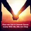 Stream & download Come With Me (We Are One) - Single