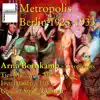 Metropolis Berlin 1925-1933 album lyrics, reviews, download