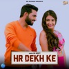 Hr Dekh Ke - Single, 2019